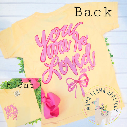 You Are So Loved Graphic T-Shirt (Comfort Colors) (Copy)